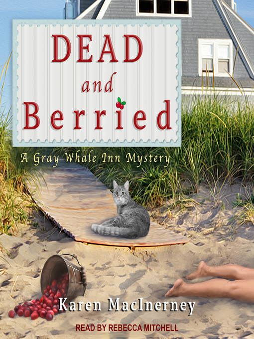 Title details for Dead and Berried by Karen MacInerney - Available